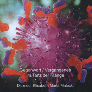Gegenwart / Vergangenes im Tanz der Klänge - CD